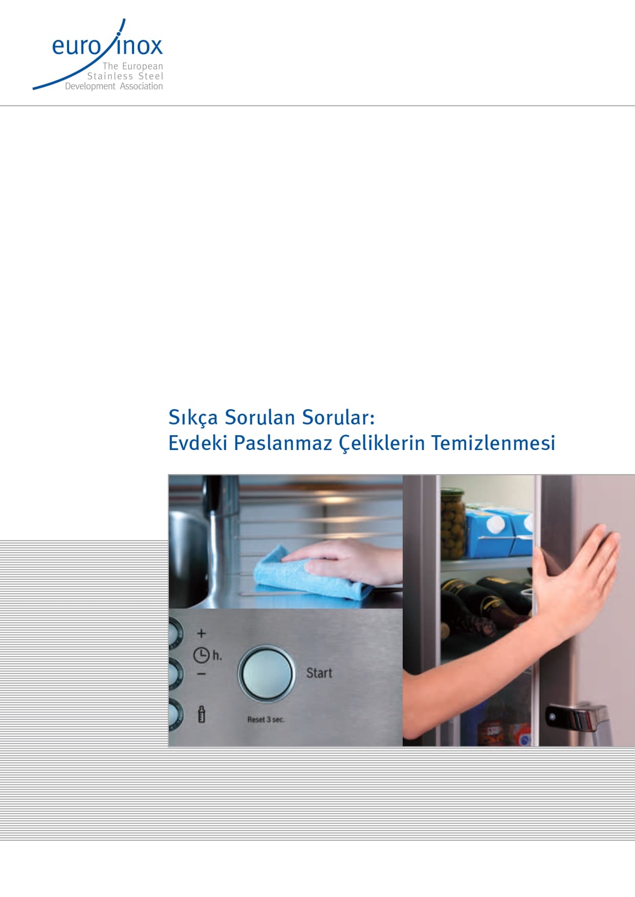 Sıkça Sorulan Sorular: Evdeki Paslanmaz Çeliklerin Temizlenmesi